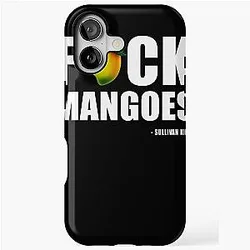 Mangoes Sullivan King iPhone Tough Case