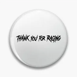 Sullivan King Merch Thank You for Raging Pin