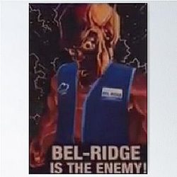 Belridge is the Enemy Poster