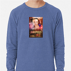Swiped follows Whitney Wolfe Herd's experience in the tech industry Swiped Sweatshirts