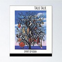 Talk Talk Spirit of Eden Classic Poster