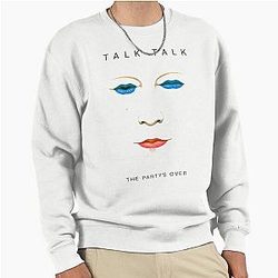 Talk Talk - The Party's Over Pullover Sweatshirt