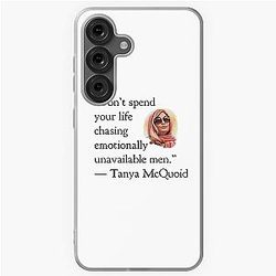 Tanya McQuoid White Lotus Quotes Emotionally Unavailable Men Samsung Galaxy Case