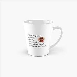 Tanya McQuoid White Lotus Quotes Emotionally Unavailable Men Mug