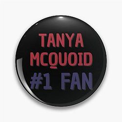 Tanya McQuoid Fan Pin