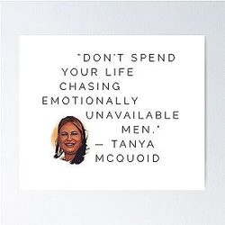 Tanya McQuoid White Lotus Quotes Emotionally Unavailable Men Poster