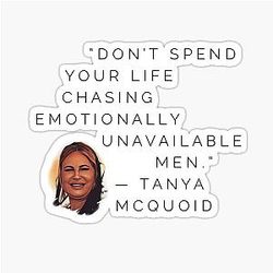 Tanya McQuoid White Lotus Quotes Emotionally Unavailable Men Sticker