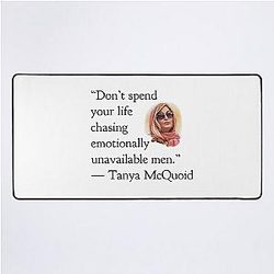 Tanya McQuoid White Lotus Quotes Emotionally Unavailable Men Desk Mat
