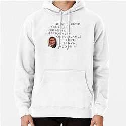 Tanya McQuoid White Lotus Quotes Emotionally Unavailable Men Pullover Hoodie