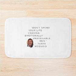 Tanya McQuoid White Lotus Quotes Emotionally Unavailable Men Bath Mat
