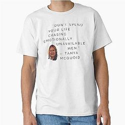Tanya McQuoid White Lotus Quotes Emotionally Unavailable Men Classic T-Shirt