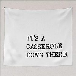 It's a casserole down there Mike Wozniak Taskmaster quote Tapestry