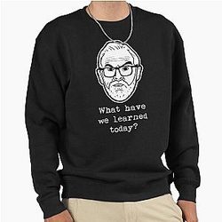 Taskmaster - What have we learned - Greg Davies Pullover Sweatshirt