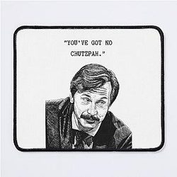 Mike Wozniak, Taskmaster, You've got no chutzpah. Mouse Pad