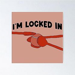 I'm locked in TaskMaster Poster