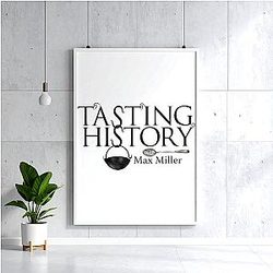 Culinary Time Traveler Tasting History Posters
