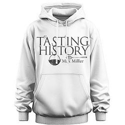 Culinary Time Traveler Tasting History Hoodies