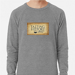 Tasting History Merchandise Tasting History Sweatshirts