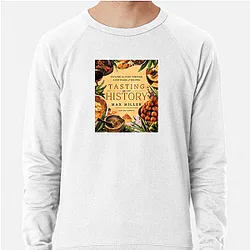 Tasting History Merch Collection Tasting History Sweatshirts