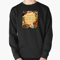Tasting History Merch Collection Tasting History Sweatshirts