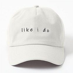 Like I Do - Tate McRae Dad Cap