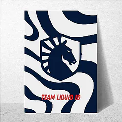 Team Liquid won Intel Grand Slam title Team Liquid Posters