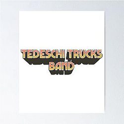 Tedeschi Trucks Band Poster