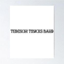Tedeschi Trucks Band Poster