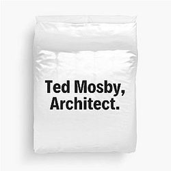 Ted Mosby Architect Duvet Cover