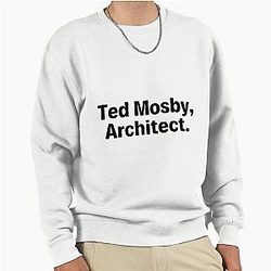 Ted Mosby, Architect Sweatshirt