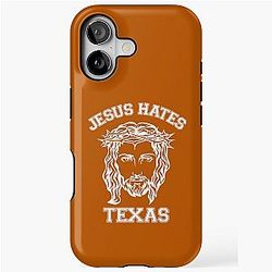 Jesus Hates Texas iPhone Case