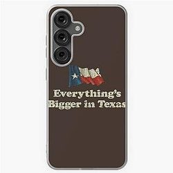 Everything is Bigger in Texas Samsung Galaxy Soft Case