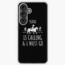 Texas Is Calling and I Must Go Samsung Galaxy Soft Case
