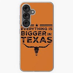Everything is Bigger in Texas Samsung Galaxy Case