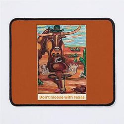 I Harlem Moose Madness: Don't Mess with Texas Mouse Pad