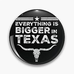 Everything Is in Texas