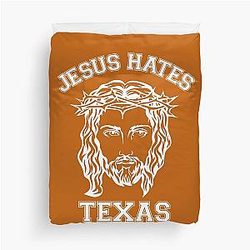 Jesus Hates Texas Duvet Cover
