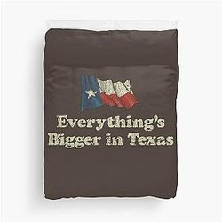 Everything Bigger in Texas Duvet Cover