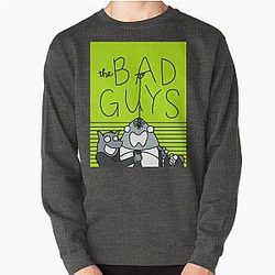 The Bad Guys Pullover Sweatshirt