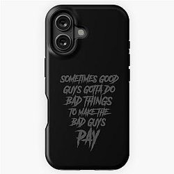 Sometimes the good guys have to make the bad guys pay iPhone Tough Case