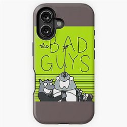 The Bad Guys Tough Case for iPhone