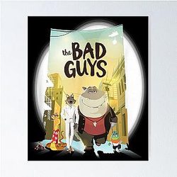 The Bad Guys: Animation Movie Poster