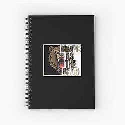 Brave the bear Spiral Notebook