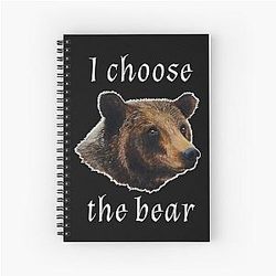 I Choose the Bear White Text Spiral Notebook