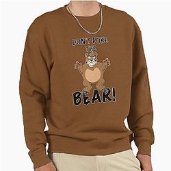 Don't Poke the Bear Sweatshirt