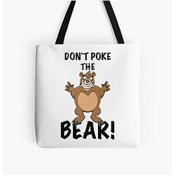 Don't Poke the Bear Tote Bag