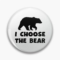 I Choose The Bear Pin