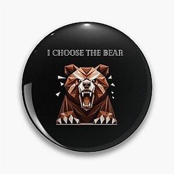 I Chose the Bear Pin