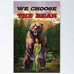 We Choose the Bear Poster