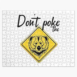 Don't Poke The Bear, Funny Poke The Bear Design Jigsaw Puzzle
